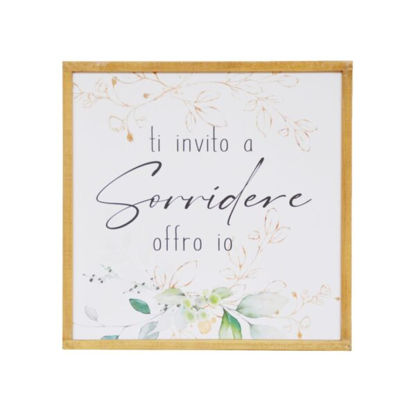 Quadro Targa "Ti invito a sorridere, offro io"